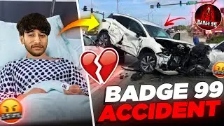 Badge99 Car Accident !!🥺💔 @Badge99ff