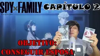 Spy x Family Cap 2 Review: Objetivo: Conseguir esposa