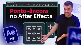 Como usar o Ponto-Âncora no After Effects? Aprenda - Aula 11