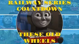 Railway Series Anniversary Countdown: These Old Wheels (2)