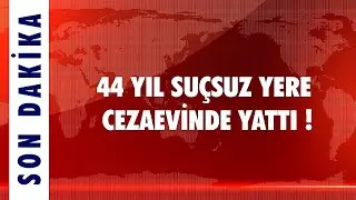 44 YIL SONRA HAPİSTEN ÇIKAN ADAM !