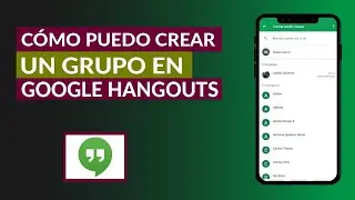 Cómo Puedo Crear un Grupo en Google Hangouts