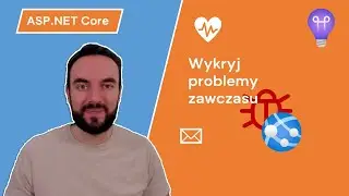 ASP.NET - Healthchecki i notyfikacje