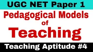 Pedagogy model of teaching | pedagogical models of teaching | with mcqS | Teaching Aptitude #4