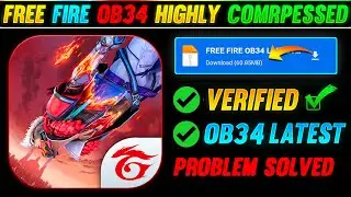 FREE FIRE OB34 LATEST HIGHLY COMPRESSED || WORKING IN INDIAN SERVER BY ROYAL GAME PLAY
