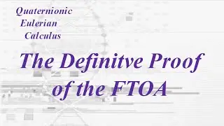 5th Video The Definitive Proof of the FTOA