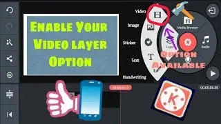 How to add Video Layer Option in Kine master II Without Root II Kinemaster  मई  Video Layer लाये