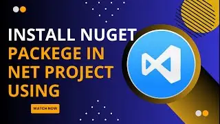 How to Install NuGet Packages in NET Project Using VS Code - Here's How You Can Do It //2025 Edition