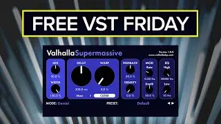 Free VST Friday: Valhalla Super Massive. Insane Delay/Reverb Plugin!