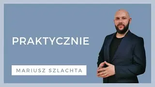 Praktycznie - [WZN 832 - Mariusz Szlachta]