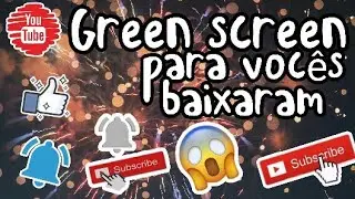GREEN SCREEN QUE EU FIZ PARA VOCÊS BAIXARAM 🔒💛☜