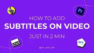 How to Add Subtitles on Video Just in 2 Min