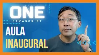 ONE - Javascript - Aula Inaugural