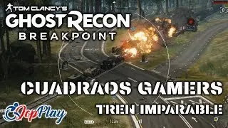 Ghost Recon Breakpoint - Tren Imparable - Cuadraos Gamers