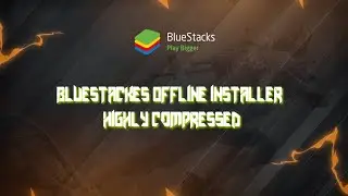 BLUESTACKS 5 HIGHLY COMPRESSED |  OFFLINE INSTALLER | MALAYALAM | TECHBOY