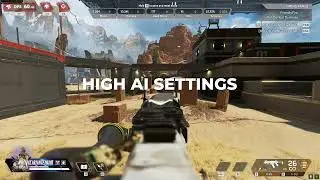 Apex Legends - Low/Mid/High AI Settings Preview