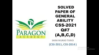 CSS 2021 Solved General Ability| (Q#7 Complete)| Past Papers|