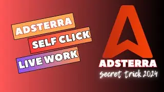 Adsterra Self Click Live Work 2024 | Adsterra Self Click Trick 2024 | Adsterra earning trick