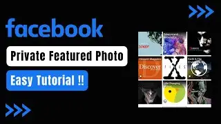How to Private Featured Photos on Facebook !