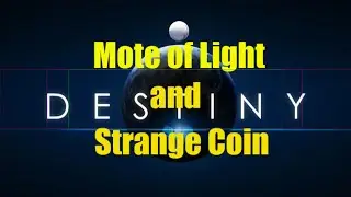 Destiny Mote of Light and Strange Coin Explained