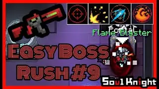 Boss Rush Made Easy #9 - Soul Knight