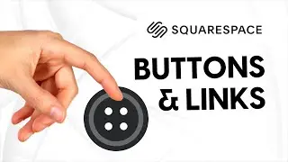 How to Add Links and Buttons in Squarespace | Website Builder Tutorial