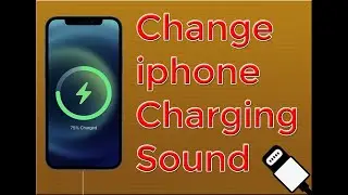 How to change the Charging Sound on iPhone in iOS 14   iOS 14 Customization