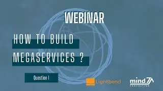 Question 1 - Webinar "How to build Megaservice ?"