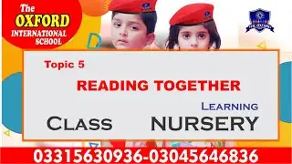 Lecture 5 READING TOGETHER for Nursery Class Students.