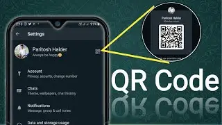 WhatsApp QR Code | Share Your WhatsApp Number Using QR Code | WhatsApp Latest Update 2020 |
