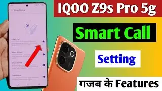 iqoo Z9s pro 5g smart call setting | how to enable smart call iqoo Z9s pro 5g