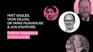 Episode 4: The Patient's Experience - Matt Eagles, Dr Tapas Mukherjee, Vicki Dillon and Jon Stamford
