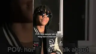 How people talk about King Von in interviews😂