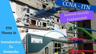 Cisco Netacad Introduction to Networks course -  Module 16 - Network Security Fundamentals