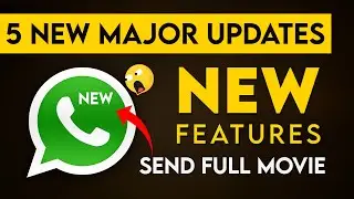 5 Very Powerful NEW Updates of WhatsApp | WhatsApp New Features | WhatsApp New Updates | WhatsApp