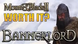 Mount & Blade II: Bannerlord - Early Access Review