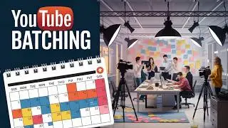 Batching CONTENT for YouTube  Like a PRO