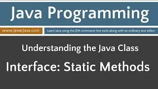 Learn Java Programming - Interface: Static Methods Tutorial - Java 8+