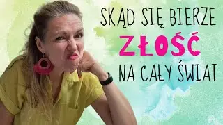 Skąd się bierze ciągłe wkurzenie na cały świat