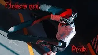 Chainsaw man Pranks