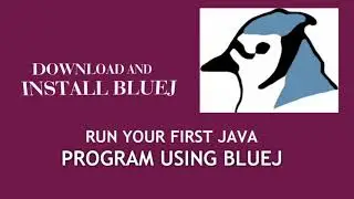 DOWNLOAD AND INSTALL BLUEJ ON WINDOWS10| RUN YOUR FIRST PROGRAM IN BLUEJ|ICSE COMPUTER APPLICATION