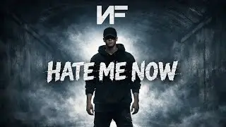 N NF – “Hate Me Now” (Official Music)