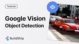 Google Vision API with no code -  Detect objects in an image
