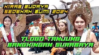TLOGO TANJUNG BANGKINGAN TAMPIL BEDA, KIRAB SEDEKAH BUMI 2024 #kirab #kirabbudaya #beranda
