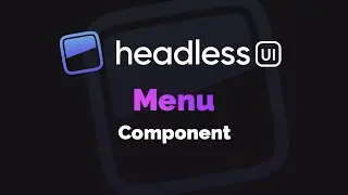 Headless UI with React Tutorial - Menu Component (2020)