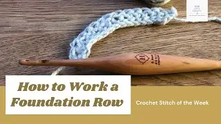 Foundation Row Stitch of the Week