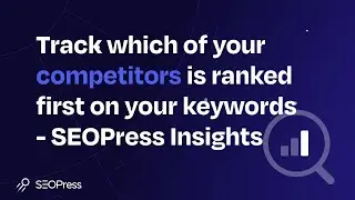 Track which of your competitors is ranked first on your keywords