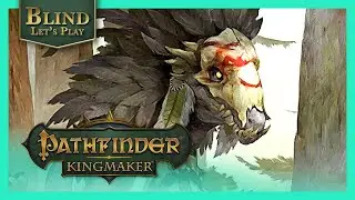 Is Tartuk Really Dead This Time? | Pathfinder Kingmaker PC Gameplay Blind Playthrough