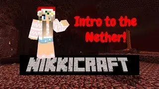 Minecraft | Intro to the nether