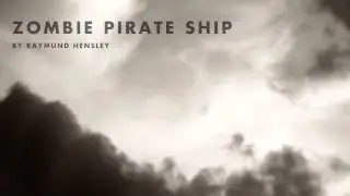 Zombie Pirate Ship (Free Dramatic Music - Info in Description)